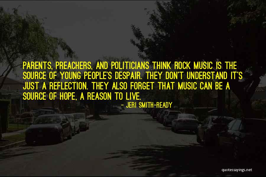 Young Politicians Quotes By Jeri Smith-Ready Young Politicians Quotes By Jeri Smith-Ready