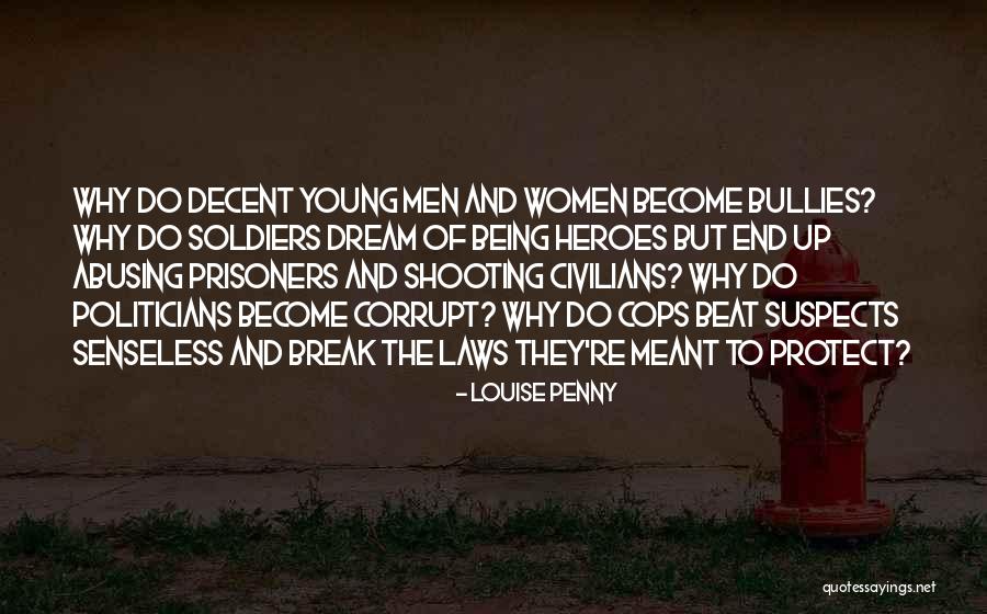 Young Politicians Quotes By Louise Penny