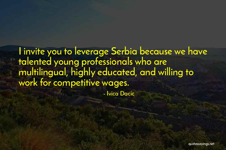 Young Professionals Quotes By Ivica Dacic