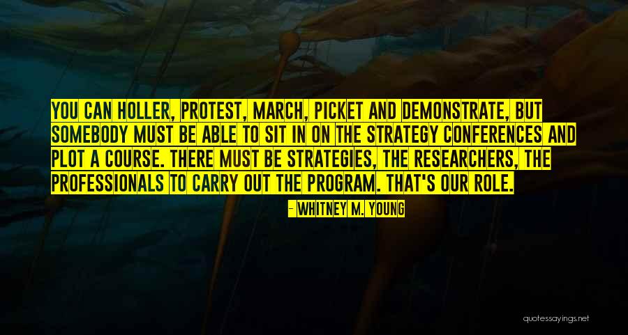 Young Professionals Quotes By Whitney M. Young