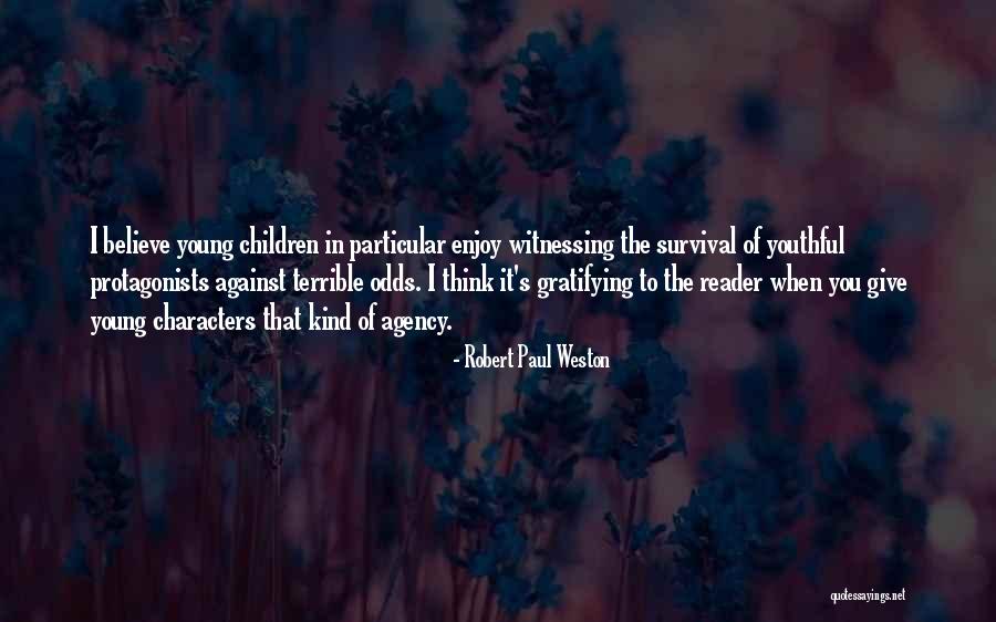 Young Reader Quotes By Robert Paul Weston Young Reader Quotes By Robert Paul Weston