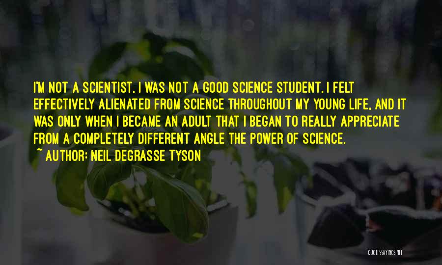 Young Scientist Quotes By Neil DeGrasse Tyson