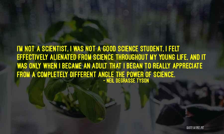 Young Scientist Quotes By Neil DeGrasse Tyson