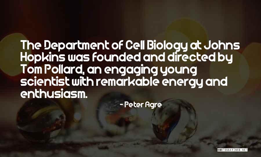 Young Scientist Quotes By Peter Agre