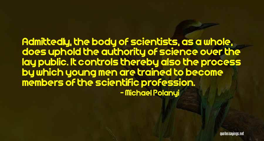 Young Scientists Quotes By Michael Polanyi