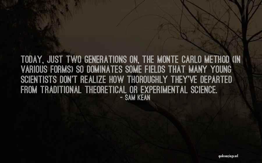 Young Scientists Quotes By Sam Kean