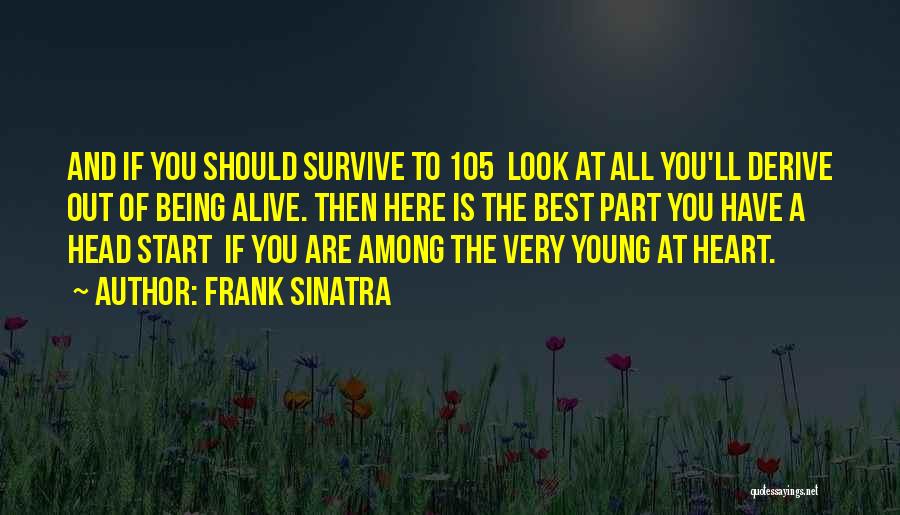 Young Sinatra Quotes By Frank Sinatra