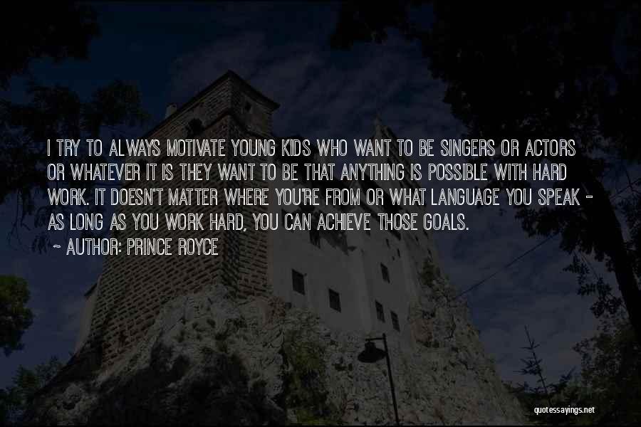 Young Singers Quotes By Prince Royce