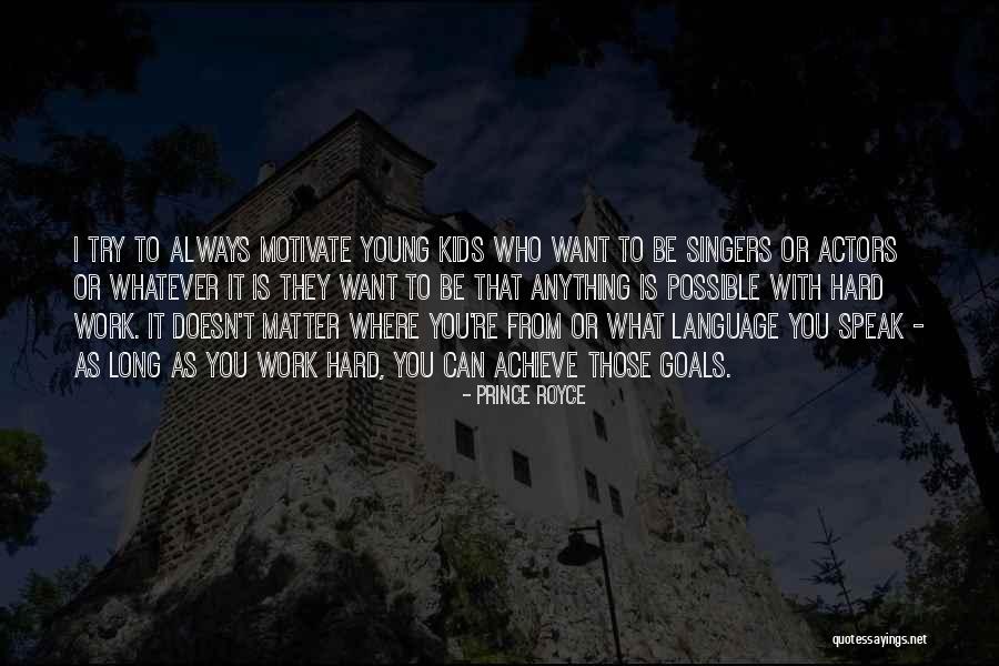 Young Singers Quotes By Prince Royce