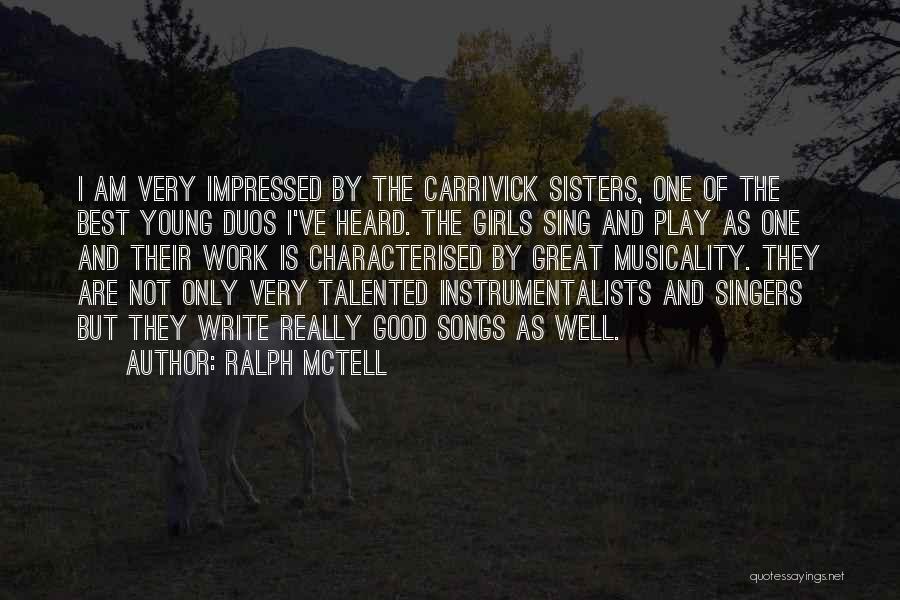 Young Singers Quotes By Ralph McTell