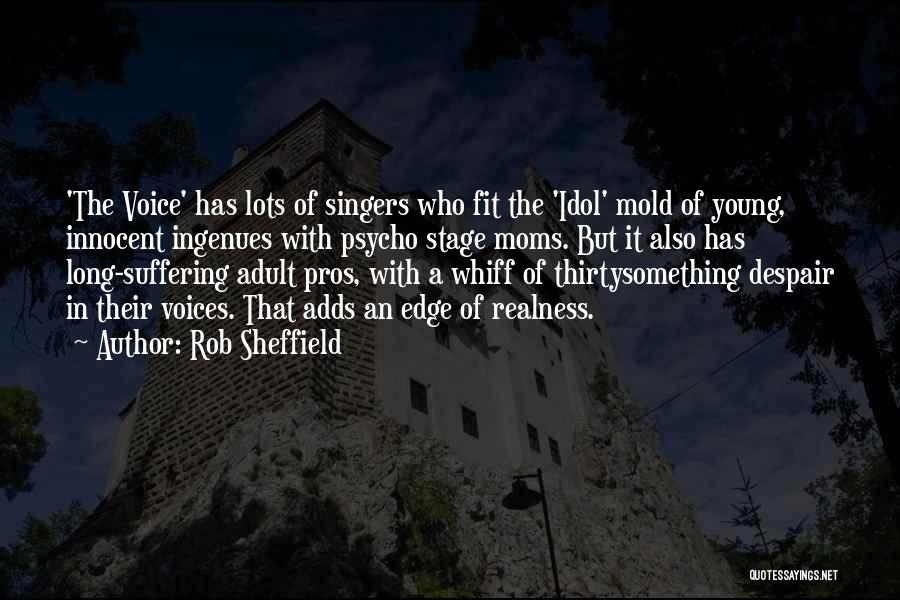 Young Singers Quotes By Rob Sheffield