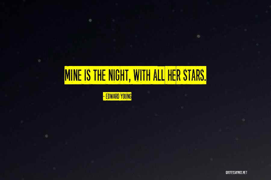 Young Stars Quotes By Edward Young