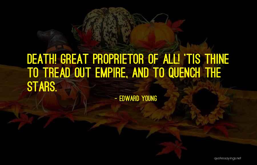 Young Stars Quotes By Edward Young