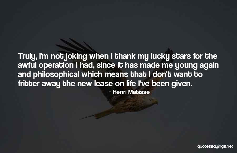 Young Stars Quotes By Henri Matisse