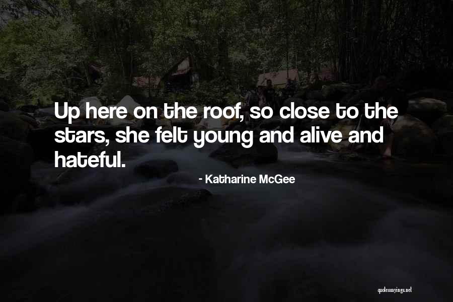 Young Stars Quotes By Katharine McGee
