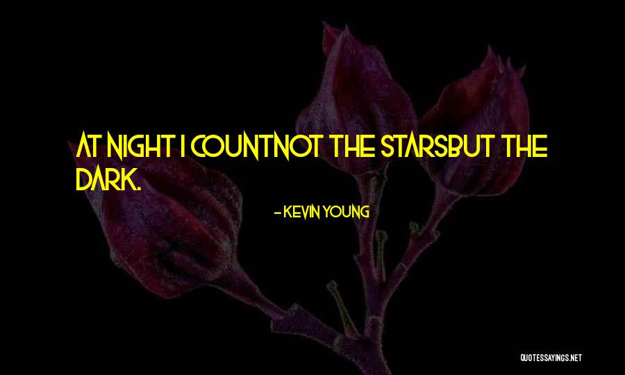 Young Stars Quotes By Kevin Young