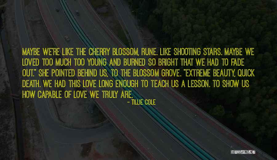 Young Stars Quotes By Tillie Cole
