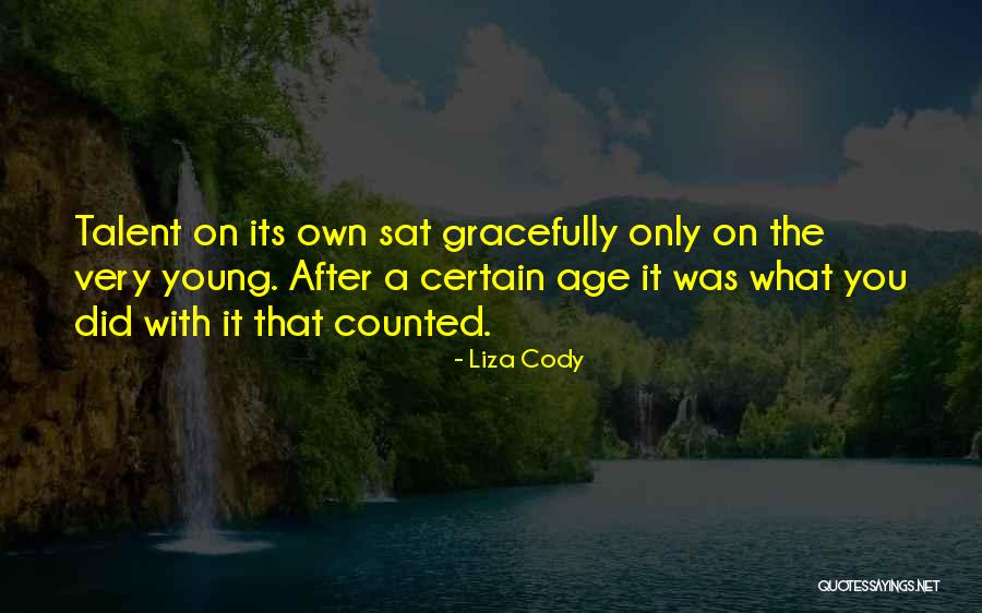 Young Talent Quotes By Liza Cody Young Talent Quotes By Liza Cody