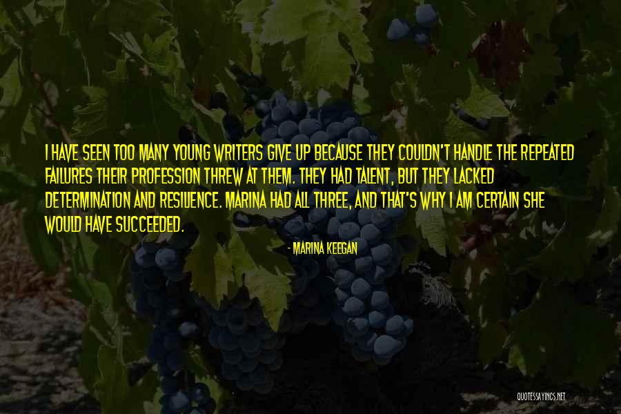 Young Talent Quotes By Marina Keegan Young Talent Quotes By Marina Keegan