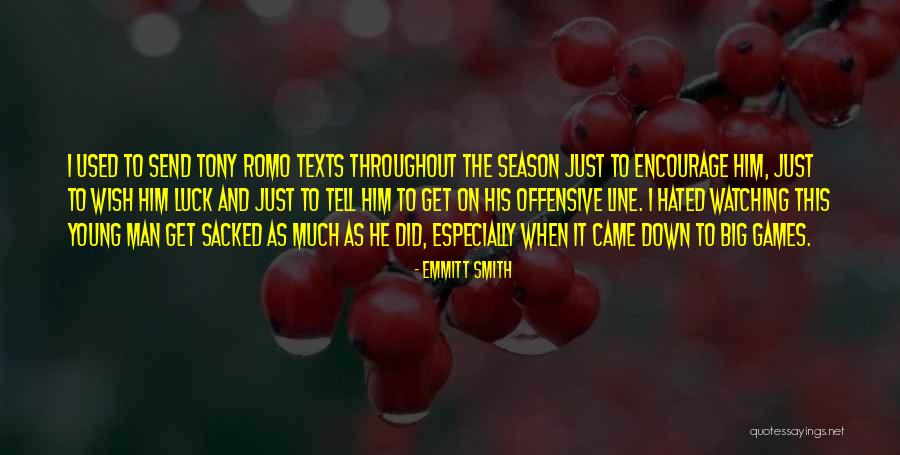 Young Tony Quotes By Emmitt Smith Young Tony Quotes By Emmitt Smith