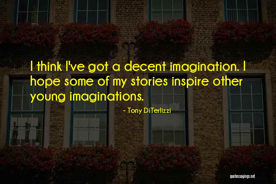 Young Tony Quotes By Tony DiTerlizzi Young Tony Quotes By Tony DiTerlizzi