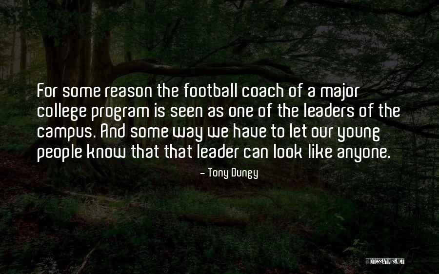 Young Tony Quotes By Tony Dungy Young Tony Quotes By Tony Dungy