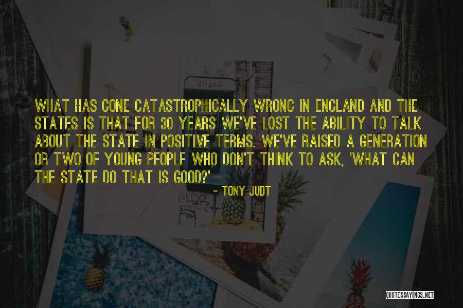 Young Tony Quotes By Tony Judt Young Tony Quotes By Tony Judt