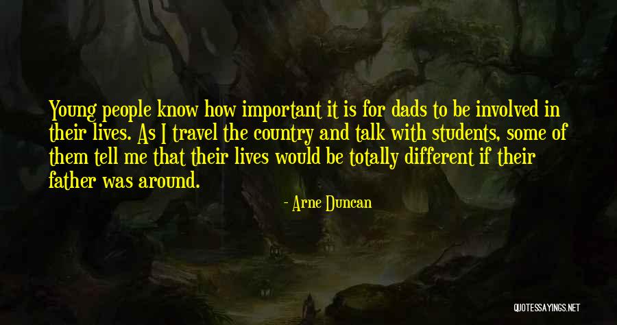 Young Travel Quotes By Arne Duncan
