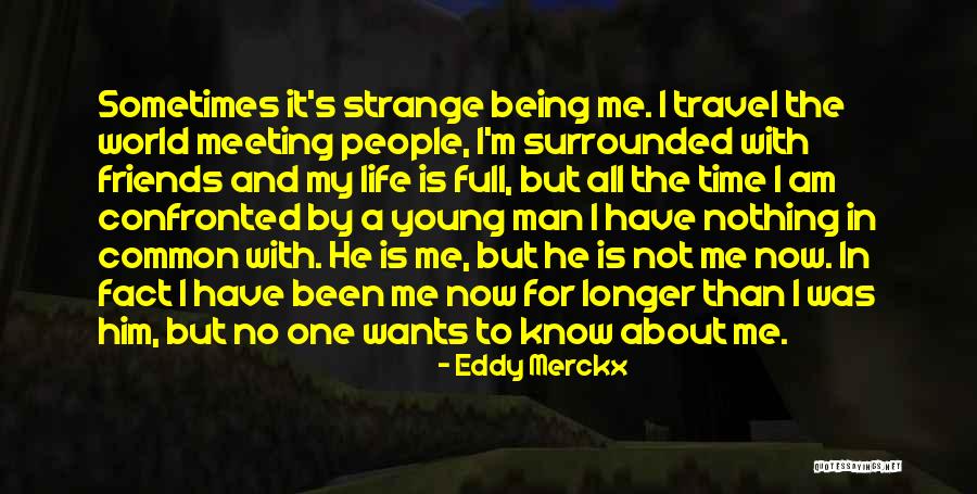 Young Travel Quotes By Eddy Merckx