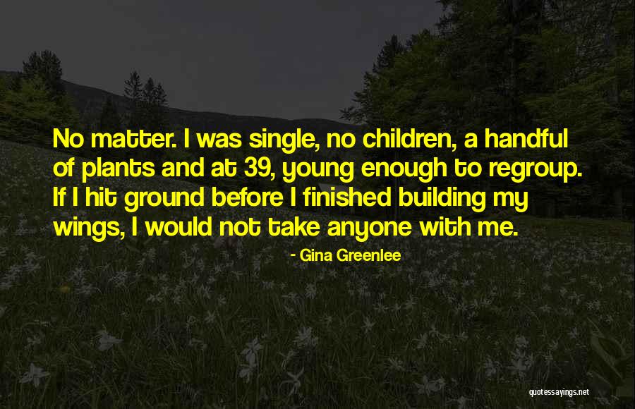 Young Travel Quotes By Gina Greenlee