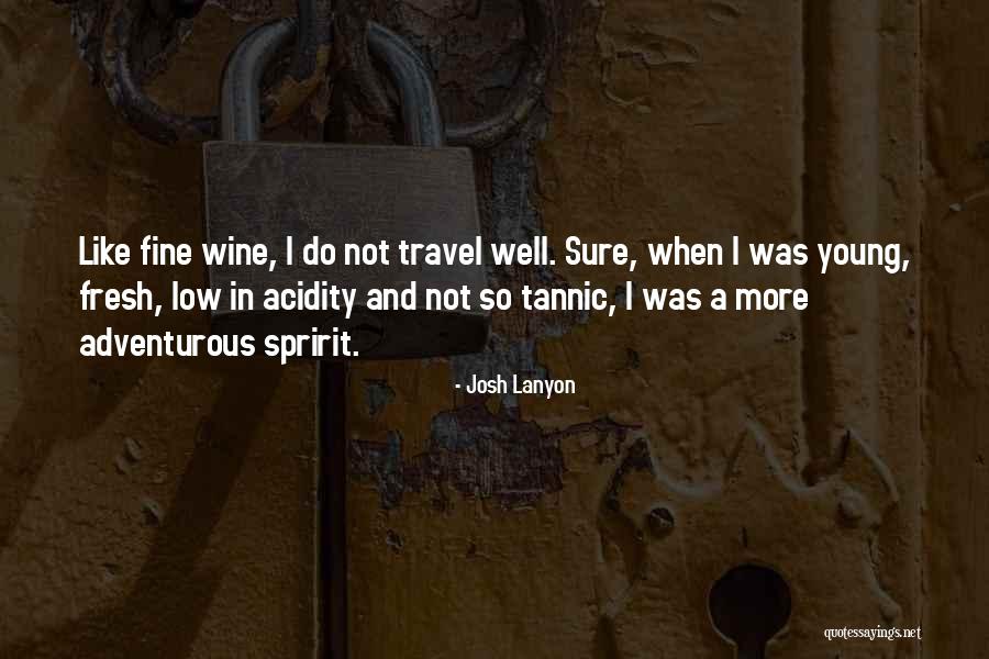 Young Travel Quotes By Josh Lanyon
