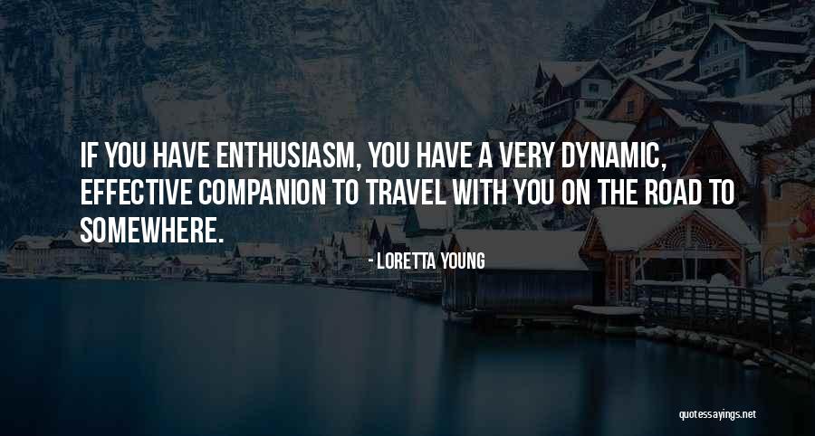 Young Travel Quotes By Loretta Young