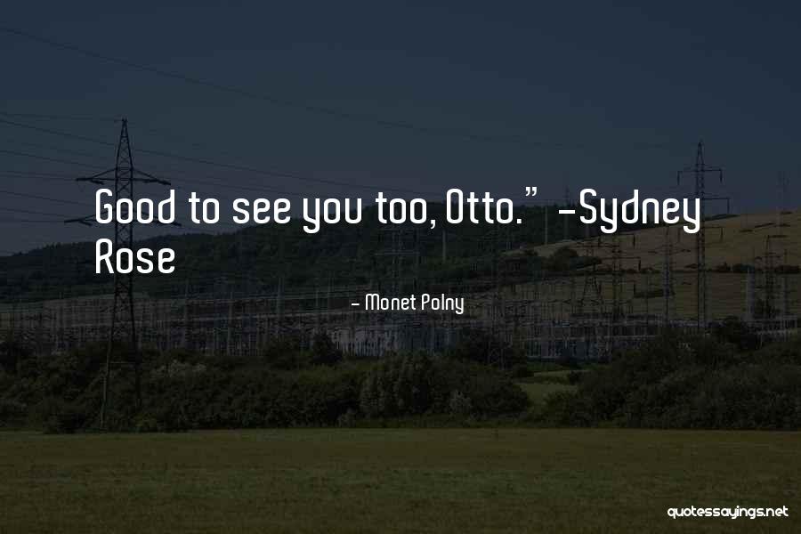 Young Travel Quotes By Monet Polny