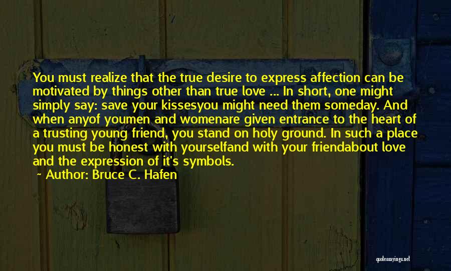 Young True Love Quotes By Bruce C. Hafen