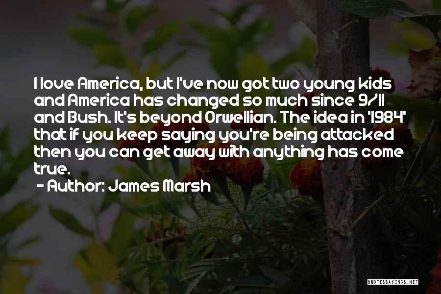 Young True Love Quotes By James Marsh