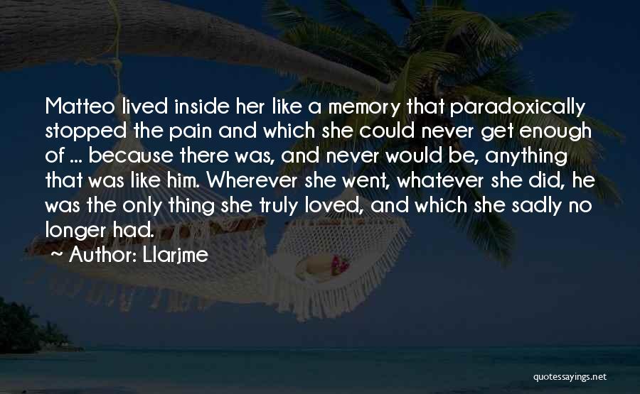 Young True Love Quotes By Llarjme