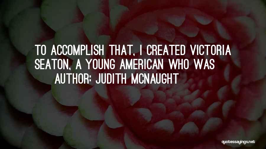 Young Victoria Quotes By Judith McNaught