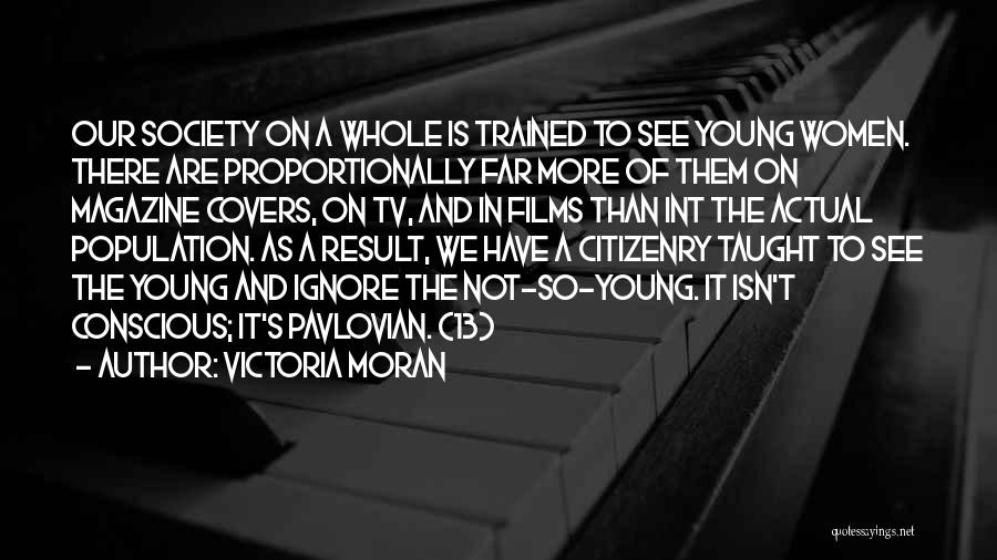 Young Victoria Quotes By Victoria Moran