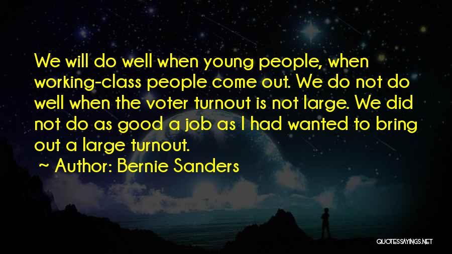 Young Voter Quotes By Bernie Sanders
