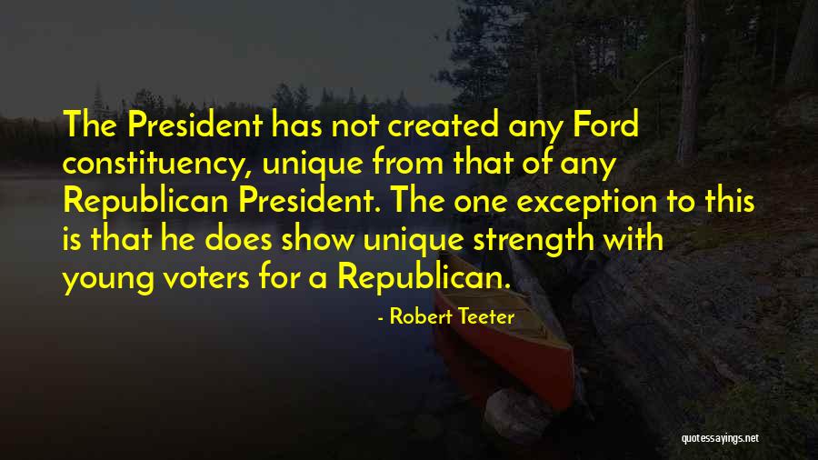 Young Voters Quotes By Robert Teeter Young Voters Quotes By Robert Teeter