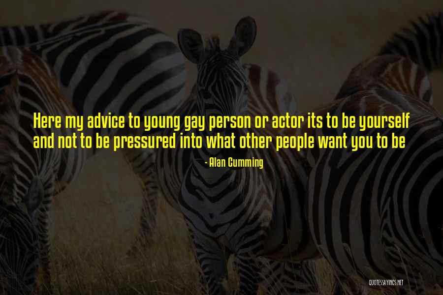 Young What Quotes By Alan Cumming Young What Quotes By Alan Cumming