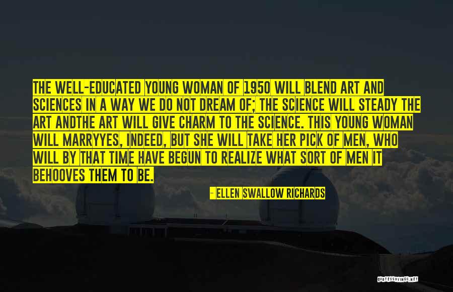 Young What Quotes By Ellen Swallow Richards Young What Quotes By Ellen Swallow Richards