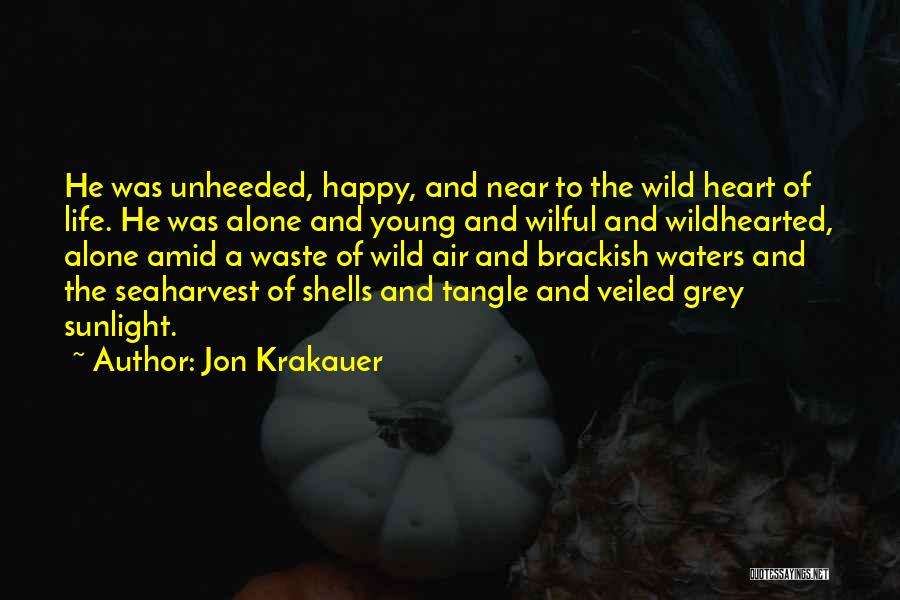 Young Wild And Free Quotes By Jon Krakauer