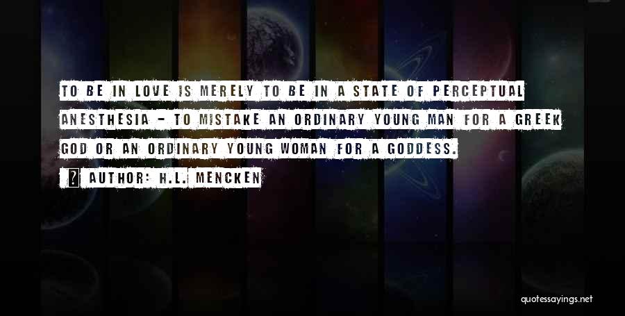 Young Woman Of God Quotes By H.L. Mencken