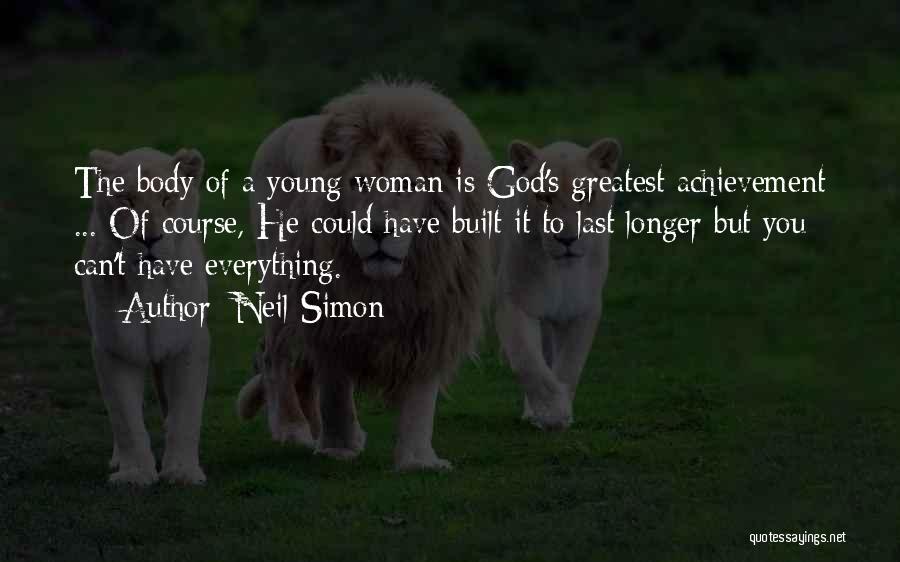 Young Woman Of God Quotes By Neil Simon