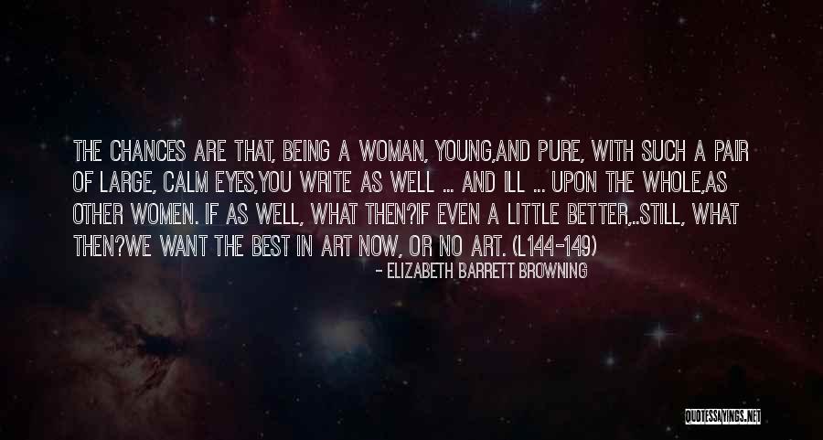 Young Woman Quotes By Elizabeth Barrett Browning