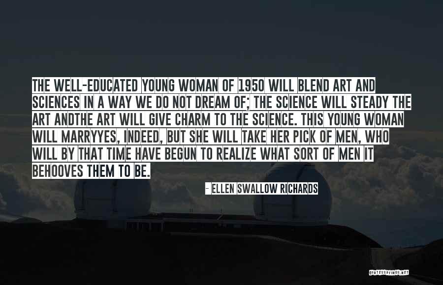 Young Woman Quotes By Ellen Swallow Richards Young Woman Quotes By Ellen Swallow Richards