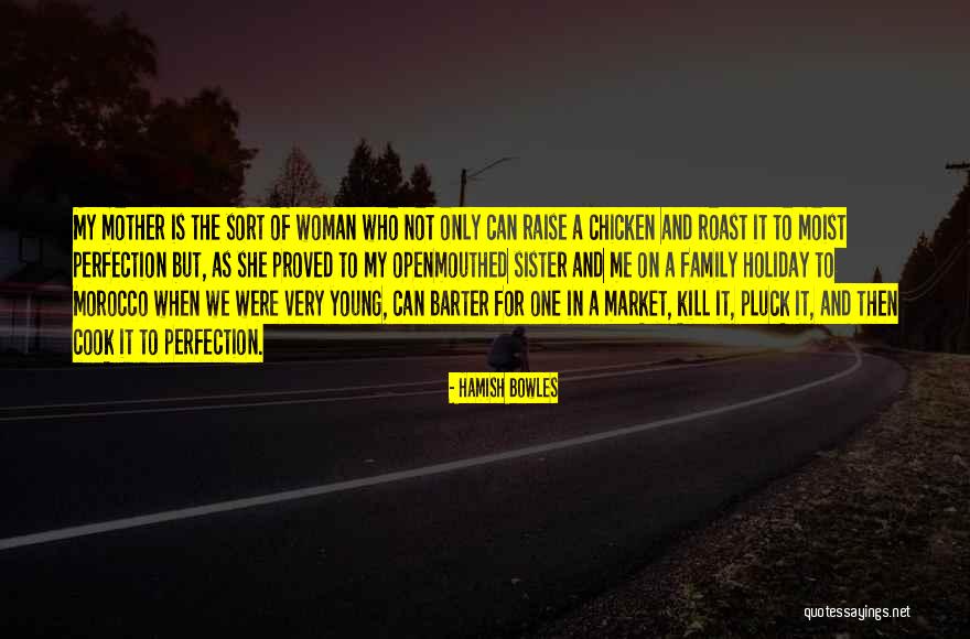 Young Woman Quotes By Hamish Bowles Young Woman Quotes By Hamish Bowles