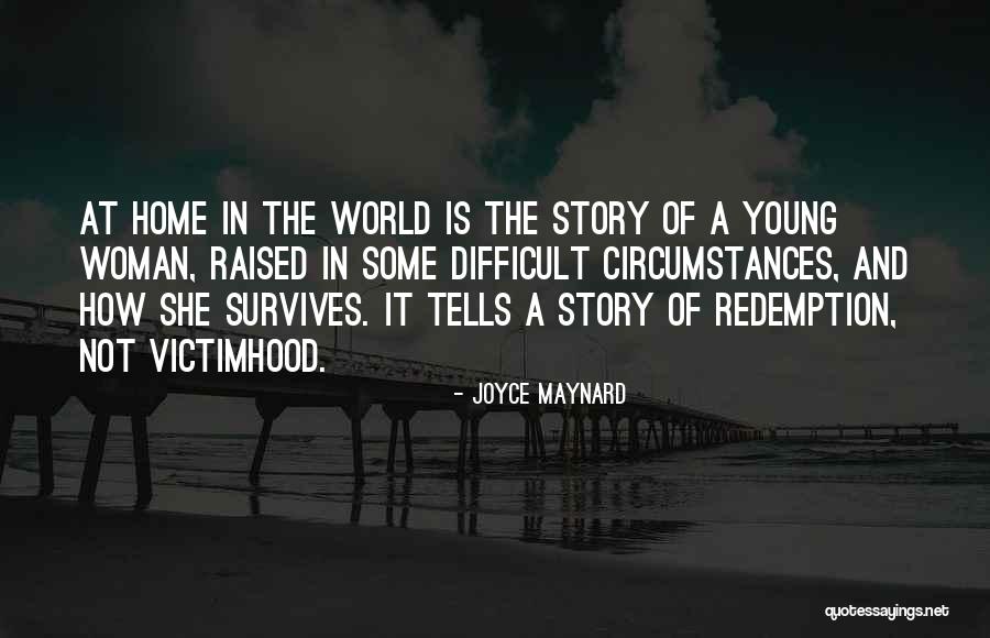 Young Woman Quotes By Joyce Maynard Young Woman Quotes By Joyce Maynard