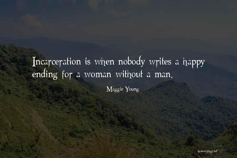 Young Woman Quotes By Maggie Young Young Woman Quotes By Maggie Young